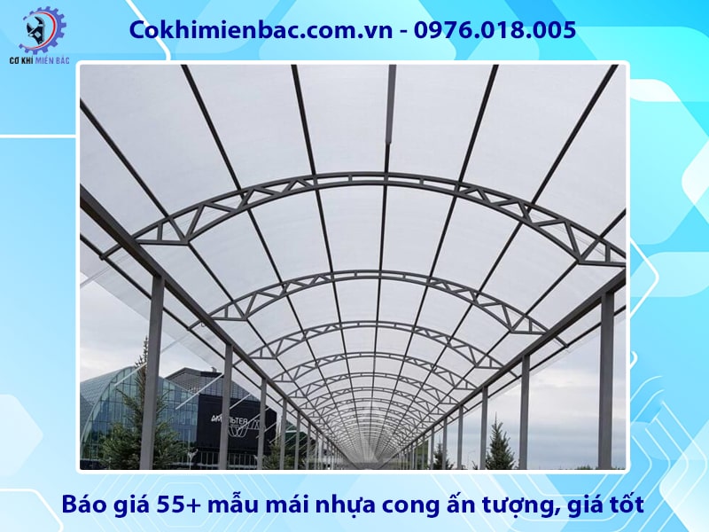 Báo giá 55+ mẫu mái nhựa cong ấn tượng, giá tốt Báo giá 55+ mẫu mái nhựa cong ấn tượng, giá tốt