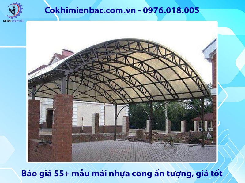 Báo giá 55+ mẫu mái nhựa cong ấn tượng, giá tốt Báo giá 55+ mẫu mái nhựa cong ấn tượng, giá tốt