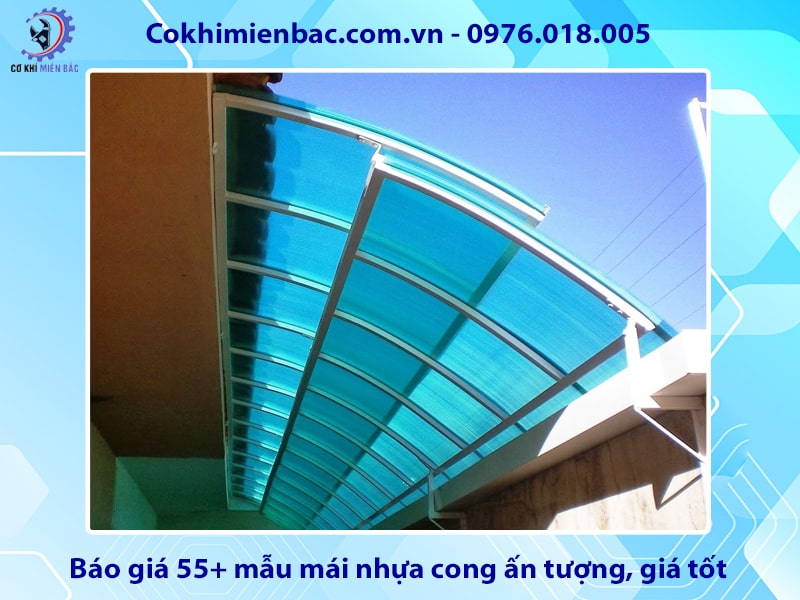 Báo giá 55+ mẫu mái nhựa cong ấn tượng, giá tốt Báo giá 55+ mẫu mái nhựa cong ấn tượng, giá tốt