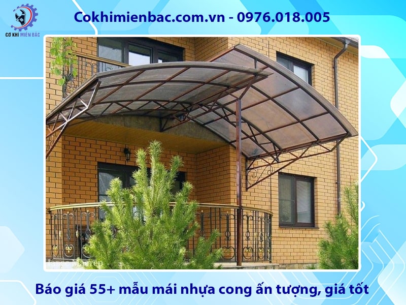 Báo giá 55+ mẫu mái nhựa cong ấn tượng, giá tốt Báo giá 55+ mẫu mái nhựa cong ấn tượng, giá tốt