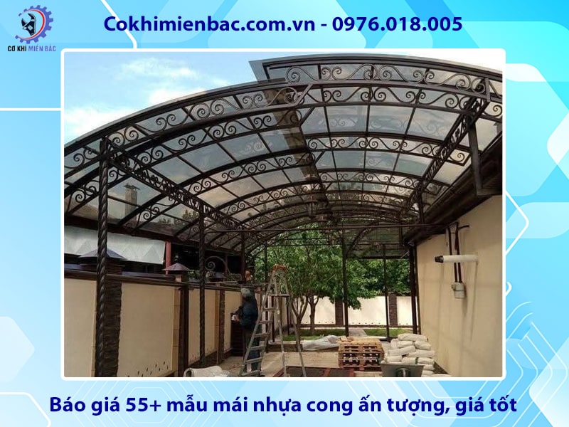 Báo giá 55+ mẫu mái nhựa cong ấn tượng, giá tốt