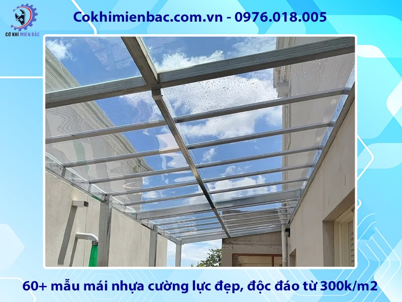 60+ mẫu mái nhựa cường lực đẹp, độc đáo từ 300k/m2 60+ mẫu mái nhựa cường lực đẹp, độc đáo từ 300k/m2