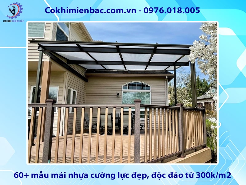 60+ mẫu mái nhựa cường lực đẹp, độc đáo từ 300k/m2 60+ mẫu mái nhựa cường lực đẹp, độc đáo từ 300k/m2