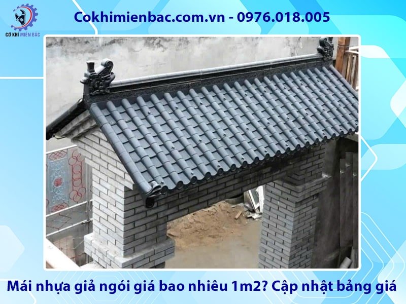 Mái nhựa giả ngói giá bao nhiêu 1m2? Cập nhật bảng giá 2026 Mái nhựa giả ngói giá bao nhiêu 1m2? Cập nhật bảng giá 2026