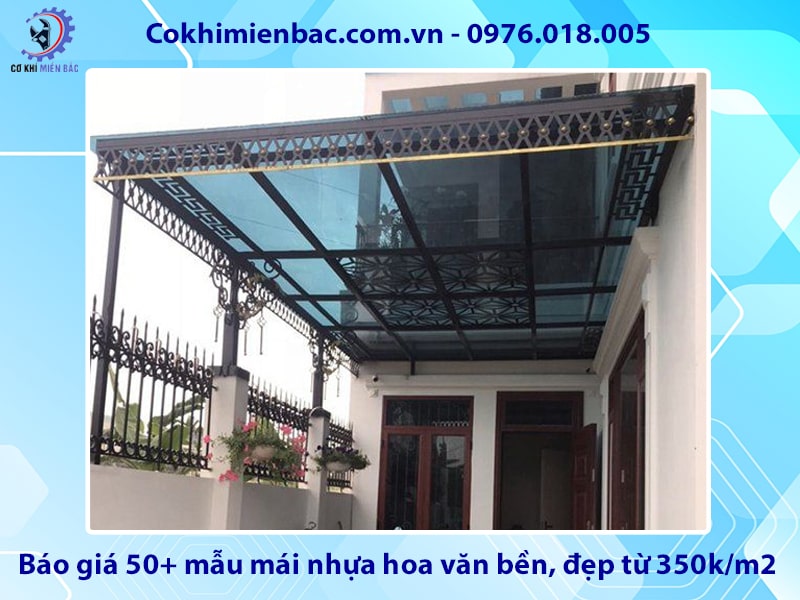Báo giá 50+ mẫu mái nhựa hoa văn bền, đẹp từ 350k/m2