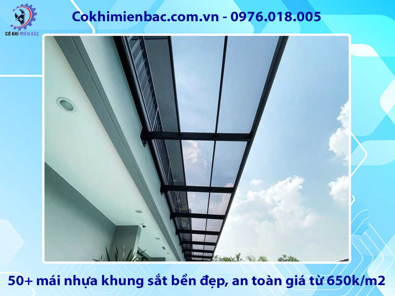 50+ mái nhựa khung sắt bền đẹp, an toàn giá từ 650k/m2