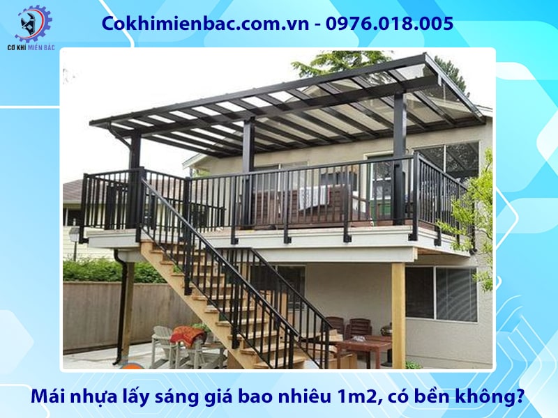 Mái nhựa lấy sáng giá bao nhiêu 1m2, có bền không?