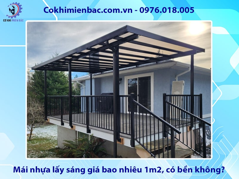 Mái nhựa lấy sáng giá bao nhiêu 1m2, có bền không?