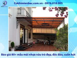 Báo giá 80+ mẫu mái nhựa nâu trà đẹp, độc đáo, cuốn hút