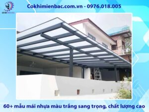 60+ mẫu mái nhựa màu trắng sang trọng, chất lượng cao