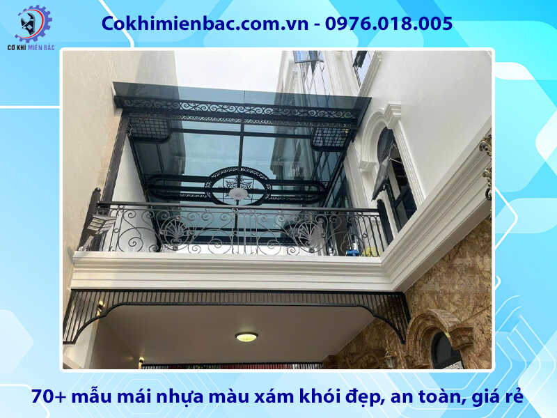70+ mẫu mái nhựa màu xám khói đẹp, an toàn, giá rẻ