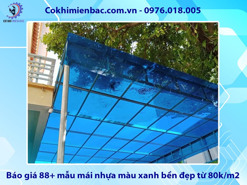 Báo giá 88+ mẫu mái nhựa màu xanh bền đẹp từ 80k/m2 Báo giá 88+ mẫu mái nhựa màu xanh bền đẹp từ 80k/m2
