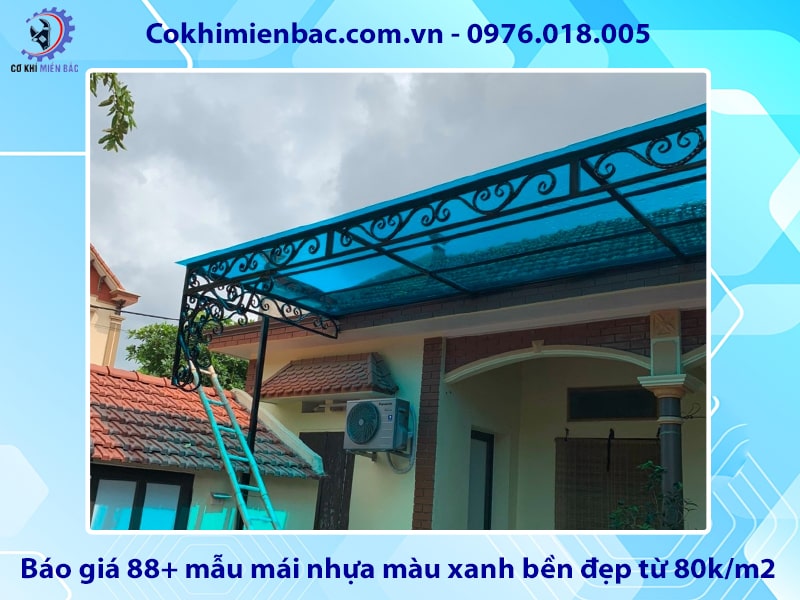 Báo giá 88+ mẫu mái nhựa màu xanh bền đẹp từ 80k/m2 Báo giá 88+ mẫu mái nhựa màu xanh bền đẹp từ 80k/m2