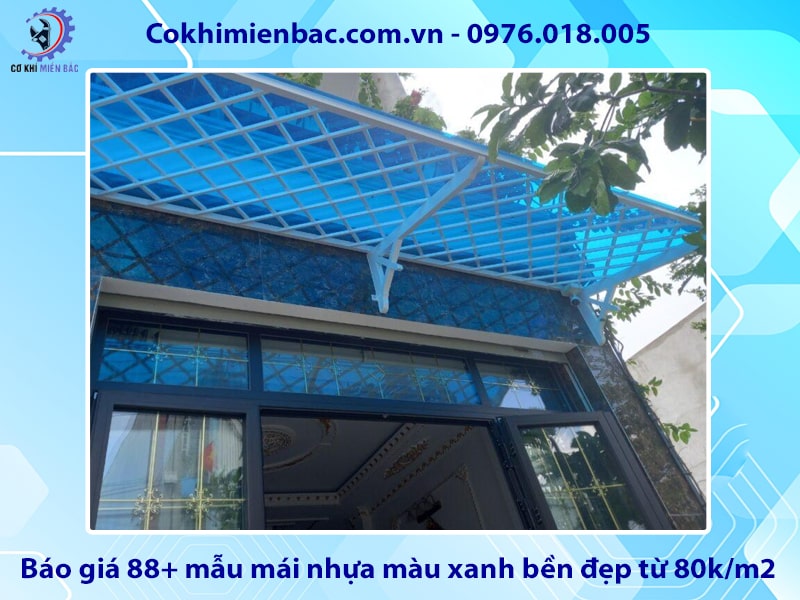 Báo giá 88+ mẫu mái nhựa màu xanh bền đẹp từ 80k/m2 Báo giá 88+ mẫu mái nhựa màu xanh bền đẹp từ 80k/m2