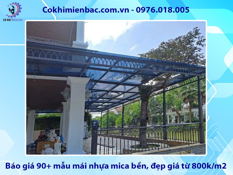 Báo giá 90+ mẫu mái nhựa mica bền, đẹp giá từ 800k/m2 Báo giá 90+ mẫu mái nhựa mica bền, đẹp giá từ 800k/m2