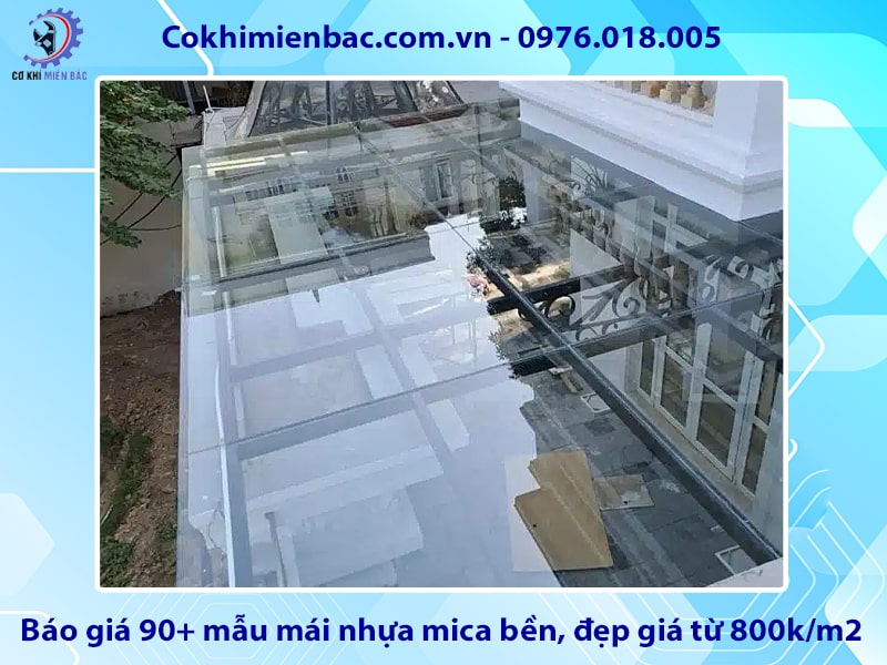 Báo giá 90+ mẫu mái nhựa mica bền, đẹp giá từ 800k/m2 Báo giá 90+ mẫu mái nhựa mica bền, đẹp giá từ 800k/m2