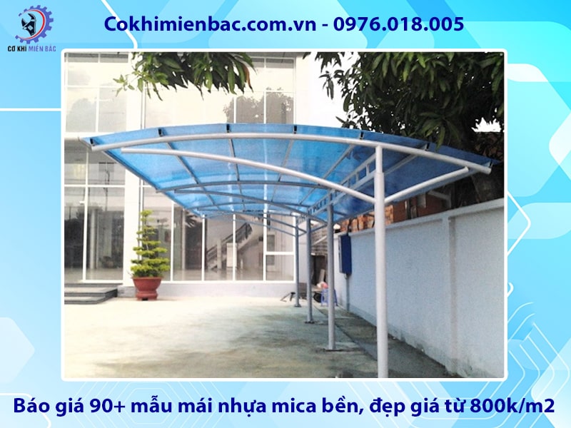 Báo giá 90+ mẫu mái nhựa mica bền, đẹp giá từ 800k/m2 Báo giá 90+ mẫu mái nhựa mica bền, đẹp giá từ 800k/m2