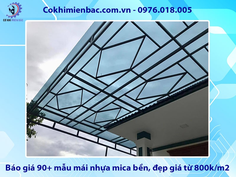 Báo giá 90+ mẫu mái nhựa mica bền, đẹp giá từ 800k/m2 Báo giá 90+ mẫu mái nhựa mica bền, đẹp giá từ 800k/m2