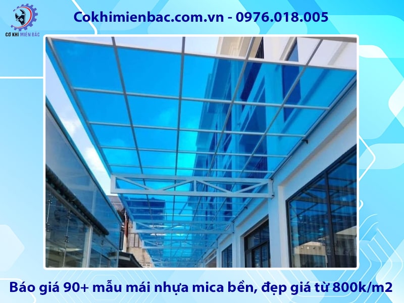 Báo giá 90+ mẫu mái nhựa mica bền, đẹp giá từ 800k/m2 Báo giá 90+ mẫu mái nhựa mica bền, đẹp giá từ 800k/m2