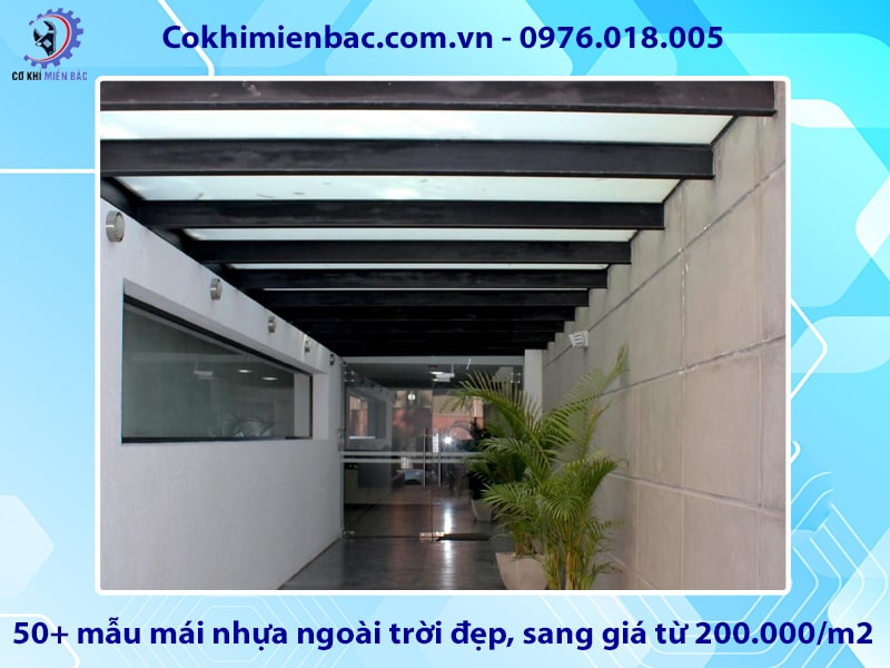 50+ mẫu mái nhựa ngoài trời đẹp, sang trọng giá từ 200.000/m2 50+ mẫu mái nhựa ngoài trời đẹp, sang trọng giá từ 200.000/m2