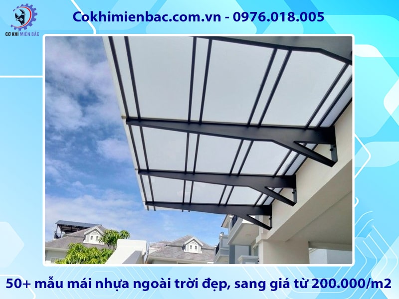 50+ mẫu mái nhựa ngoài trời đẹp, sang trọng giá từ 200.000/m2 50+ mẫu mái nhựa ngoài trời đẹp, sang trọng giá từ 200.000/m2