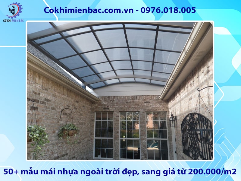 50+ mẫu mái nhựa ngoài trời đẹp, sang trọng giá từ 200.000/m2 50+ mẫu mái nhựa ngoài trời đẹp, sang trọng giá từ 200.000/m2