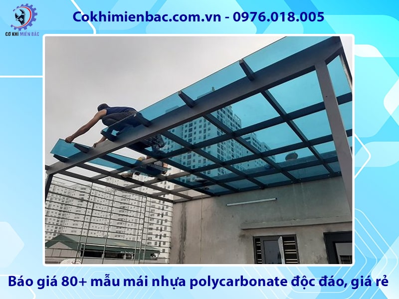 Báo giá 80+ mẫu mái nhựa polycarbonate độc đáo, giá rẻ