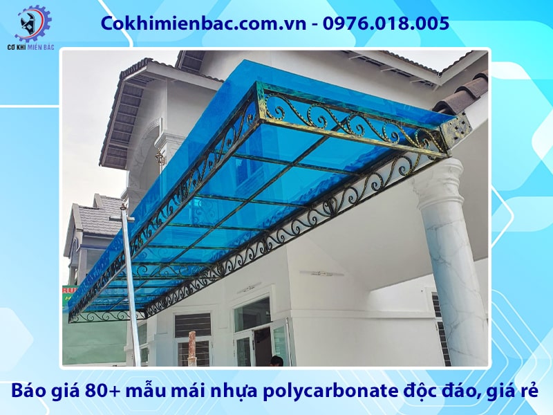Báo giá 80+ mẫu mái nhựa polycarbonate độc đáo, giá rẻ