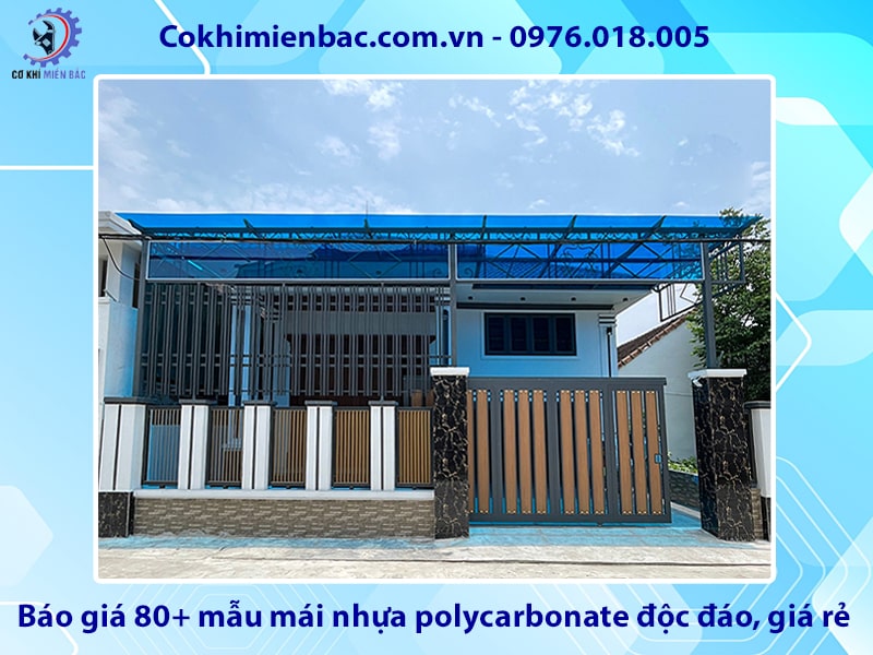 Báo giá 80+ mẫu mái nhựa polycarbonate độc đáo, giá rẻ