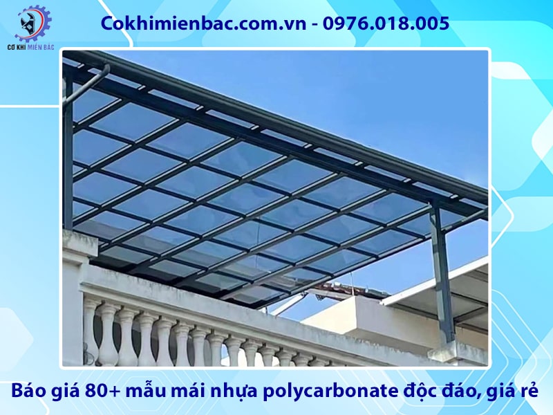 Báo giá 80+ mẫu mái nhựa polycarbonate độc đáo, giá rẻ