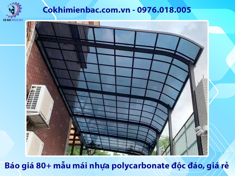 Báo giá 80+ mẫu mái nhựa polycarbonate độc đáo, giá rẻ
