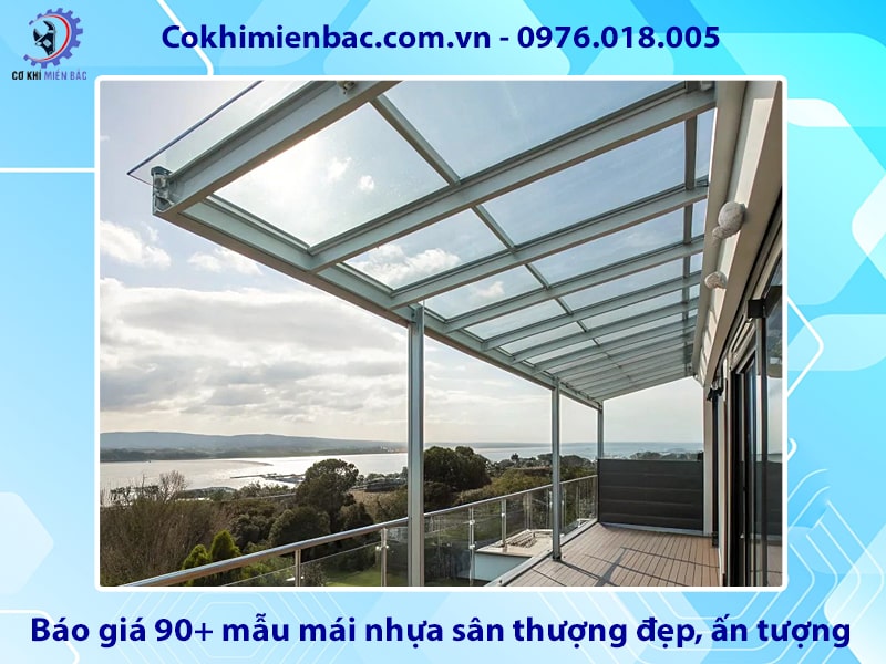 Báo giá 90+ mẫu mái nhựa sân thượng đẹp, ấn tượng Báo giá 90+ mẫu mái nhựa sân thượng đẹp, ấn tượng