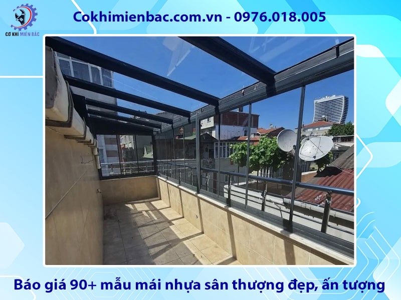 Báo giá 90+ mẫu mái nhựa sân thượng đẹp, ấn tượng Báo giá 90+ mẫu mái nhựa sân thượng đẹp, ấn tượng