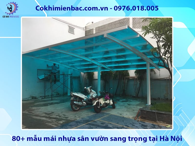 Báo giá 80+ mẫu mái nhựa sân vườn sang trọng tại Hà Nội Báo giá 80+ mẫu mái nhựa sân vườn sang trọng tại Hà Nội