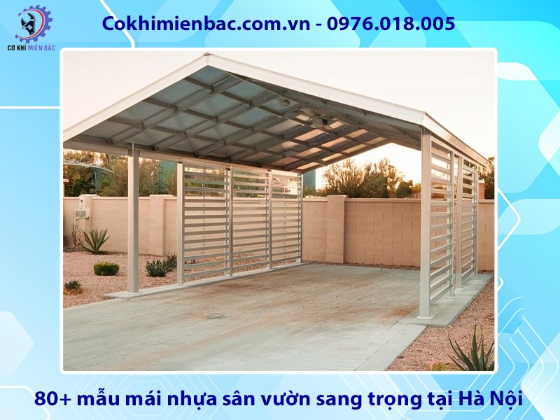 Báo giá 80+ mẫu mái nhựa sân vườn sang trọng tại Hà Nội Báo giá 80+ mẫu mái nhựa sân vườn sang trọng tại Hà Nội