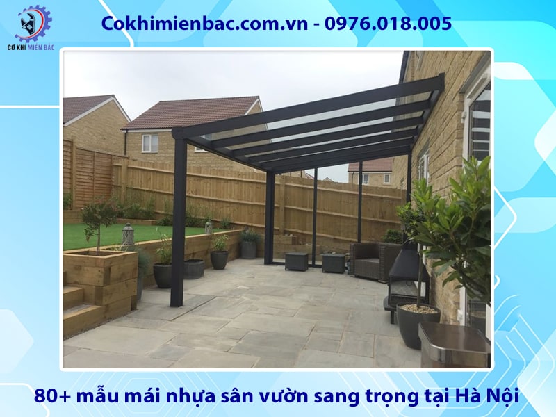 Báo giá 80+ mẫu mái nhựa sân vườn sang trọng tại Hà Nội Báo giá 80+ mẫu mái nhựa sân vườn sang trọng tại Hà Nội