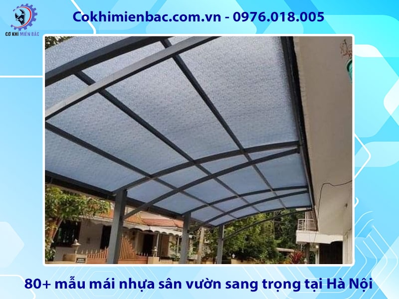 Báo giá 80+ mẫu mái nhựa sân vườn sang trọng tại Hà Nội Báo giá 80+ mẫu mái nhựa sân vườn sang trọng tại Hà Nội