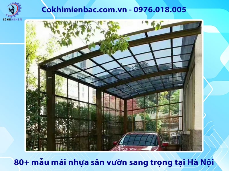 Báo giá 80+ mẫu mái nhựa sân vườn sang trọng tại Hà Nội Báo giá 80+ mẫu mái nhựa sân vườn sang trọng tại Hà Nội