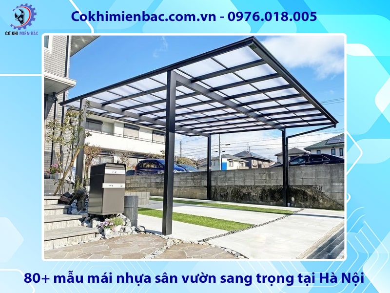 Báo giá 80+ mẫu mái nhựa sân vườn sang trọng tại Hà Nội Báo giá 80+ mẫu mái nhựa sân vườn sang trọng tại Hà Nội