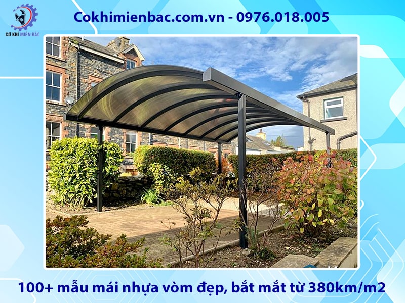Báo giá 100+ mẫu mái nhựa vòm đẹp, bắt mắt từ 380km/m2 Báo giá 100+ mẫu mái nhựa vòm đẹp, bắt mắt từ 380km/m2