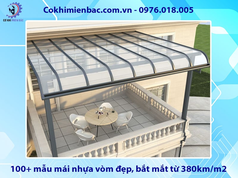 Báo giá 100+ mẫu mái nhựa vòm đẹp, bắt mắt từ 380km/m2 Báo giá 100+ mẫu mái nhựa vòm đẹp, bắt mắt từ 380km/m2