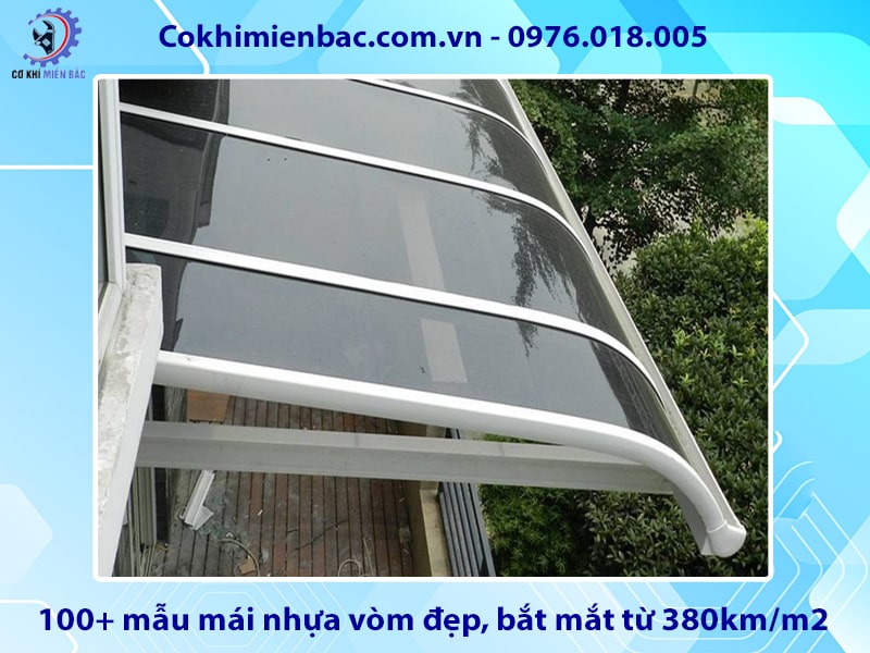 Báo giá 100+ mẫu mái nhựa vòm đẹp, bắt mắt từ 380km/m2 Báo giá 100+ mẫu mái nhựa vòm đẹp, bắt mắt từ 380km/m2