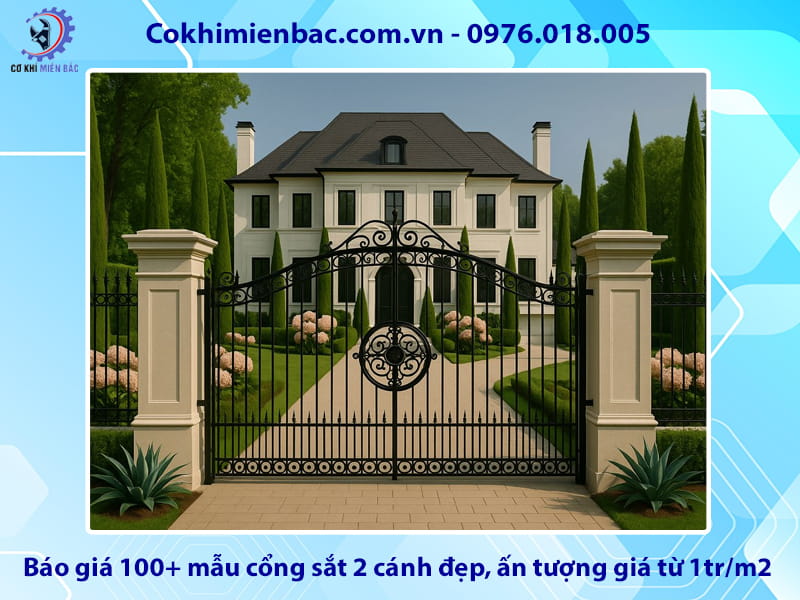 Báo giá 100+ mẫu cổng sắt 2 cánh đẹp, ấn tượng giá từ 1tr/m2