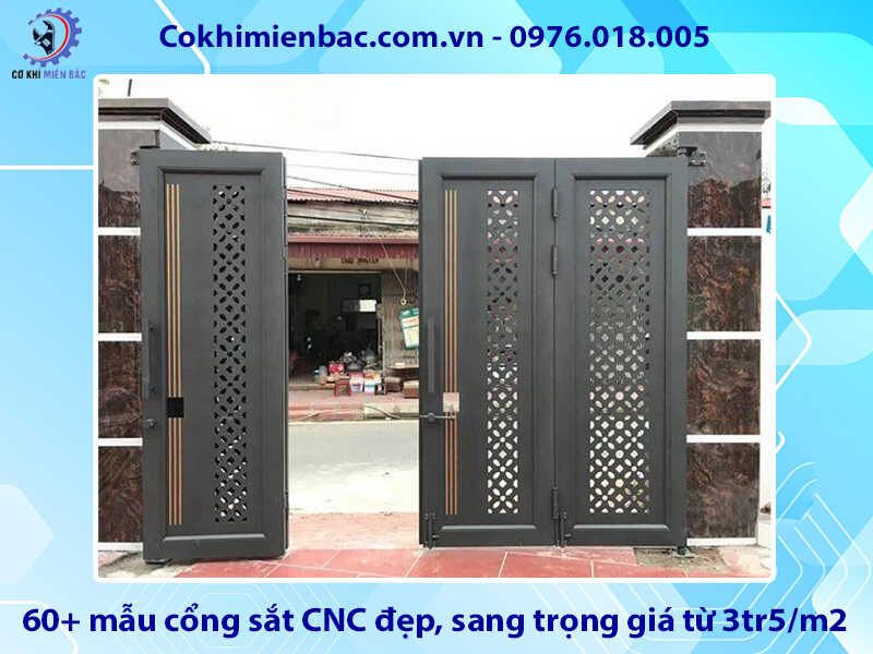 60+ mẫu cổng sắt CNC đẹp, sang trọng giá từ 3tr5/m2
