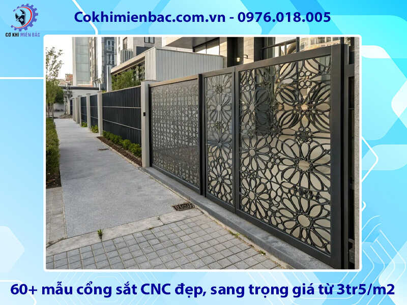 60+ mẫu cổng sắt CNC đẹp, sang trọng giá từ 3tr5/m2