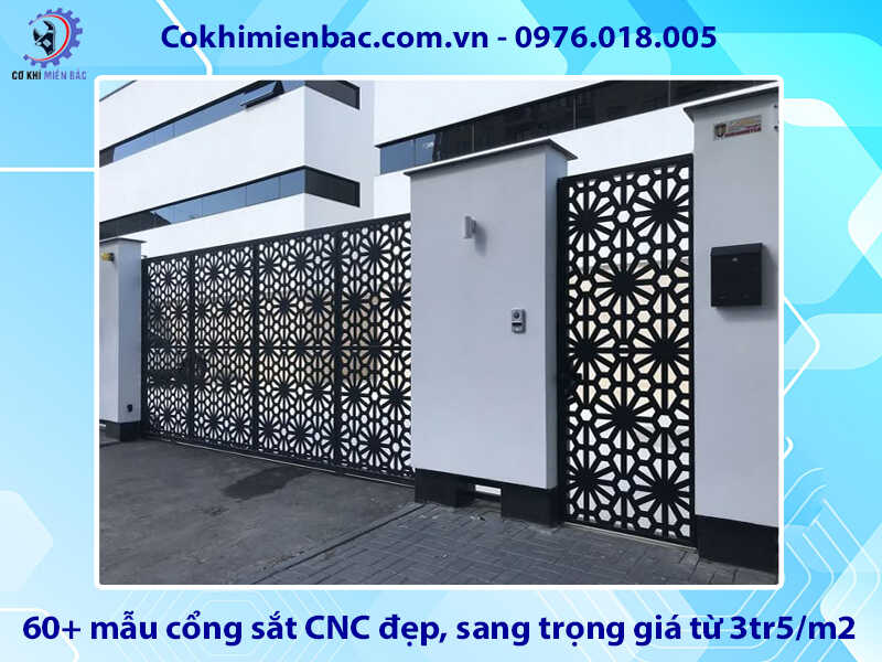 60+ mẫu cổng sắt CNC đẹp, sang trọng giá từ 3tr5/m2