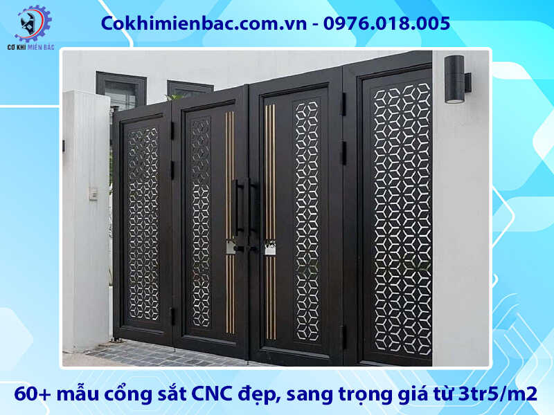 60+ mẫu cổng sắt CNC đẹp, sang trọng giá từ 3tr5/m2