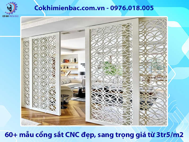60+ mẫu cổng sắt CNC đẹp, sang trọng giá từ 3tr5/m2