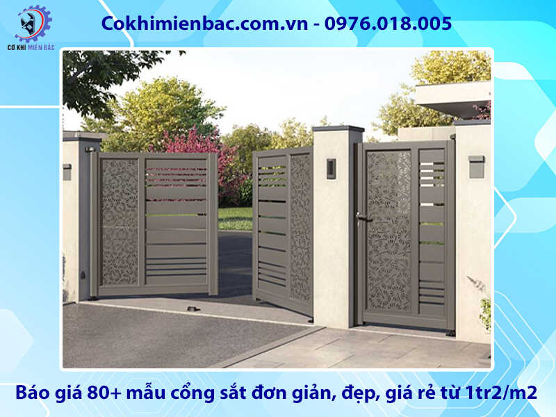 Báo giá 80+ mẫu cổng sắt đơn giản, đẹp, giá rẻ từ 1tr2/m2