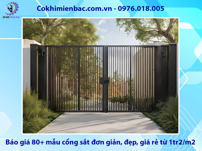 Báo giá 80+ mẫu cổng sắt đơn giản, đẹp, giá rẻ từ 1tr2/m2